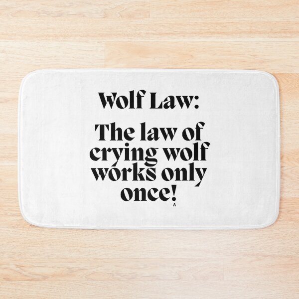 Item preview, Wolf Law  The law of crying wolf works only once! designed and sold by Finds.