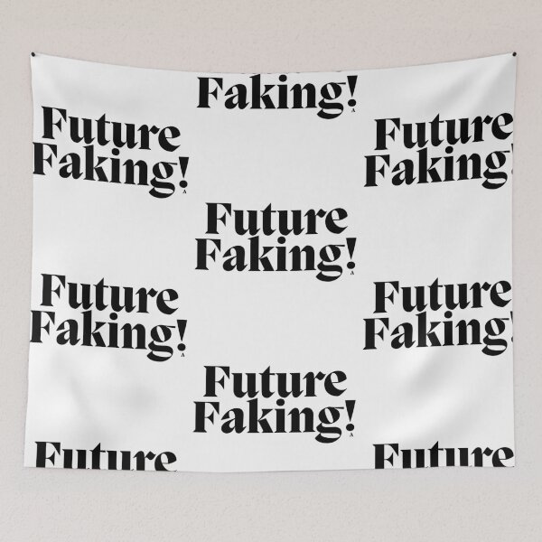 Item preview, Future Faking! designed and sold by Finds.