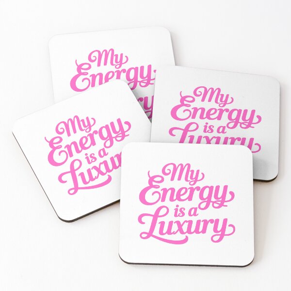 Item preview, My Energy Is A Luxury! Pink Girlie designed and sold by PMCreative.