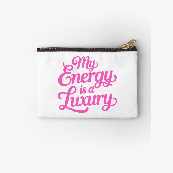 Item preview, My Energy Is A Luxury! Pink Girlie designed and sold by PMCreative.