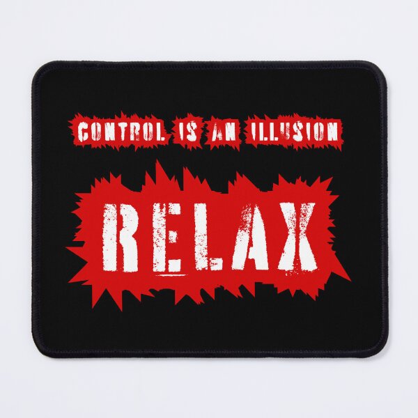 Item preview, Control is an illusion, relax, red inscription designed and sold by silent-violin.