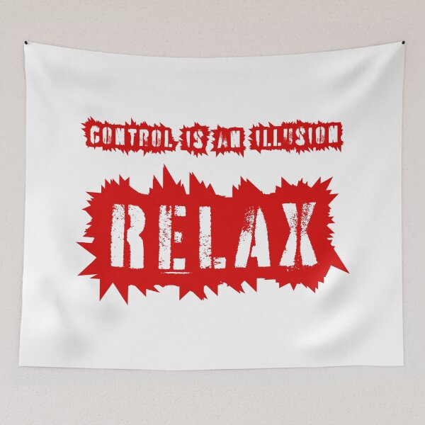 Item preview, Control is an illusion, relax, red inscription designed and sold by silent-violin.