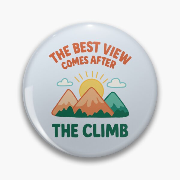 Item preview, The Best View Comes After The Climb designed and sold by OTCreativeLab.