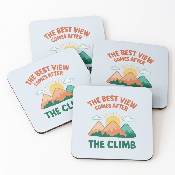 Item preview, The Best View Comes After The Climb designed and sold by OTCreativeLab.