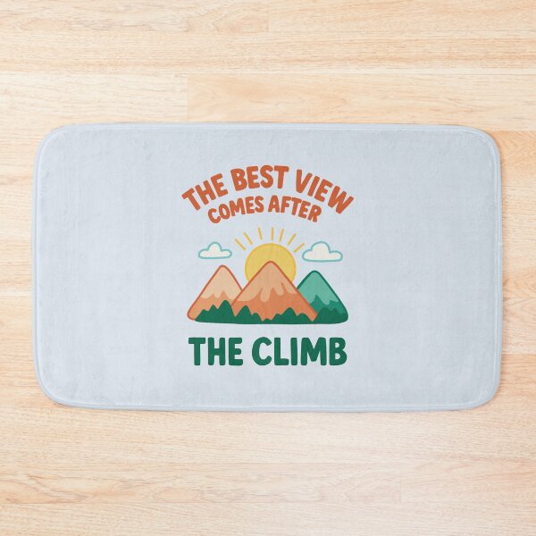 Item preview, The Best View Comes After The Climb designed and sold by OTCreativeLab.