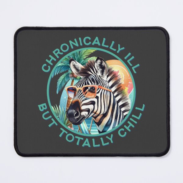 Item preview, Totally Chill Zebra – Chronic Illness Warrior designed and sold by Designs by Jesabee.