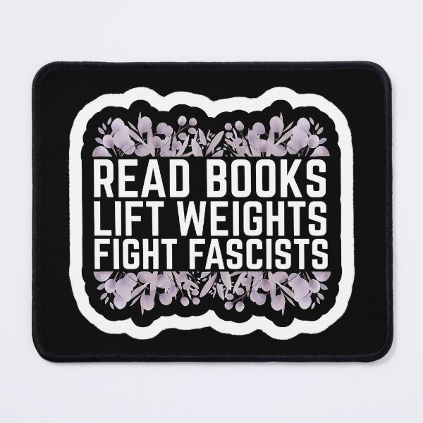 Item preview, Read Books, Lift Weights, Fight Fascists designed and sold by ToyoTees.