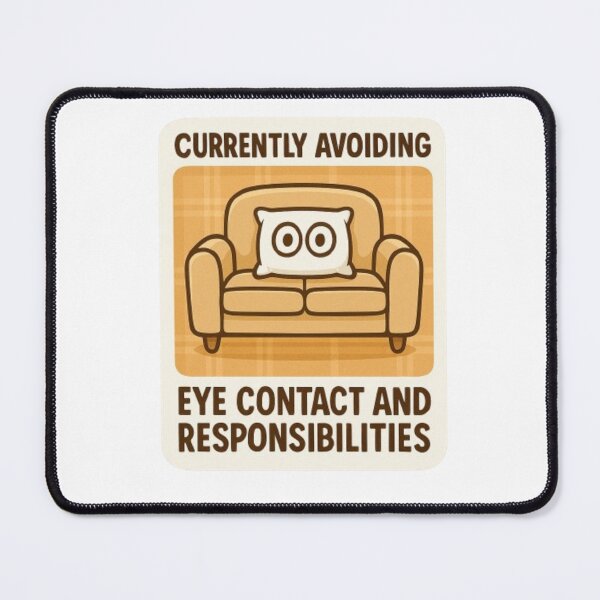 Item preview, Currently Avoiding Eye Contact and Responsibilities designed and sold by I-Envisions.