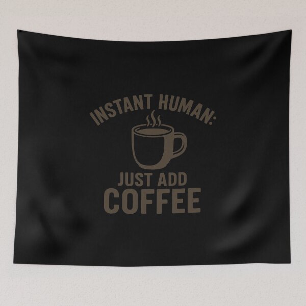 Item preview, Instant Human: Just Add Coffee — Retro Vintage Coffee Lover De designed and sold by MABComics.