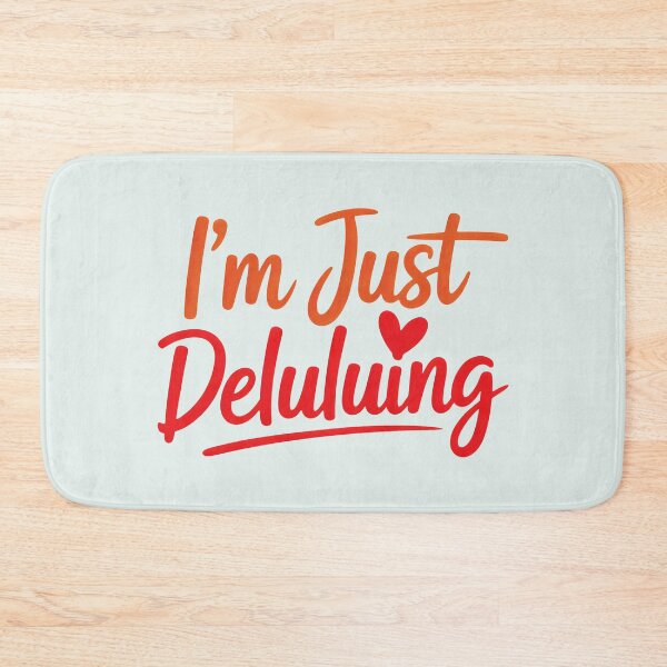 Item preview, I'm Just Deluluing Funny Delulu Is The Solulu designed and sold by SplashTastic.