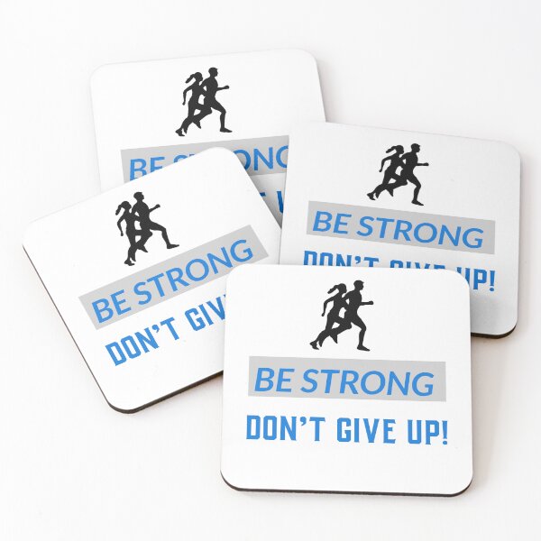 Item preview, Be strong, Don't give up! designed and sold by SportsforMuscle.