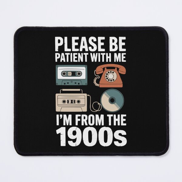 Item preview, Please Be Patient With Me I'm From The 1900s - V2 designed and sold by Lichtisign.