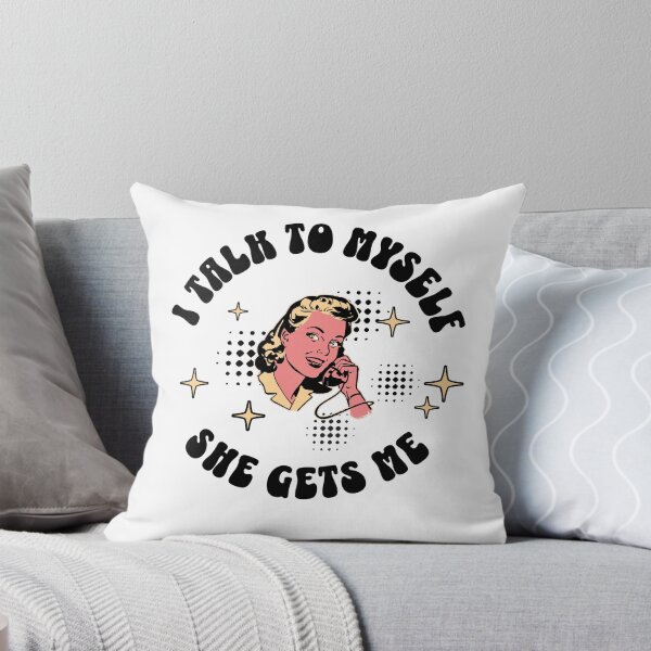 Item preview, I Talk To Myself, She Gets Me designed and sold by Bratty Inner Child.