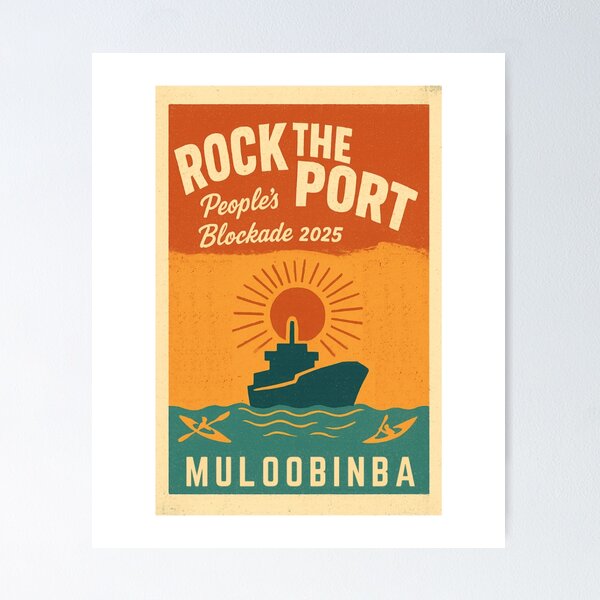 Item preview, Rock the Port Muloobinba 2025 – People’s Blockade Climate Protest designed and sold by DigiSudu.