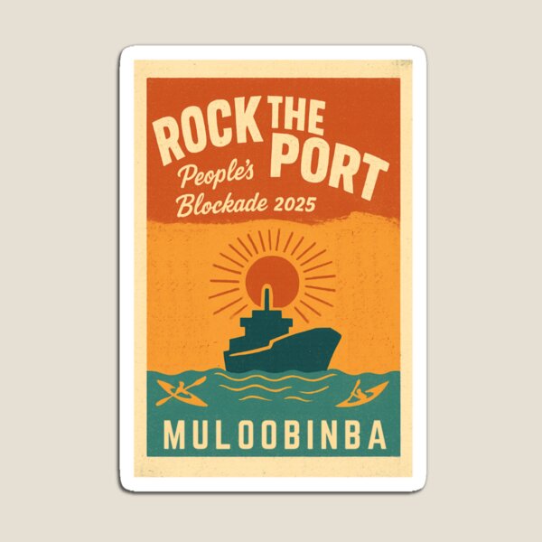Item preview, Rock the Port Muloobinba 2025 – People’s Blockade Climate Protest designed and sold by DigiSudu.
