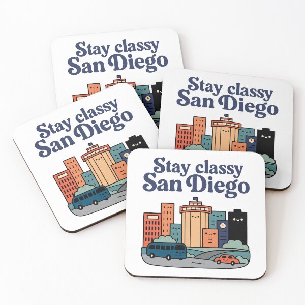 Item preview, Stay Classy, San Diego - Anchorman Quote designed and sold by letitrip.