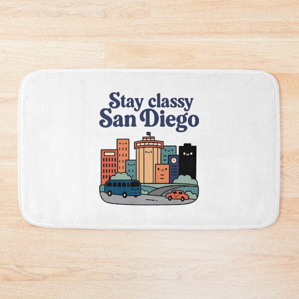 Item preview, Stay Classy, San Diego - Anchorman Quote designed and sold by letitrip.