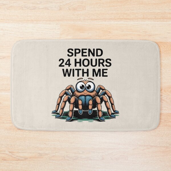 Item preview, Spend 24 Hours With Me Tarantula Funny designed and sold by SplashTastic.