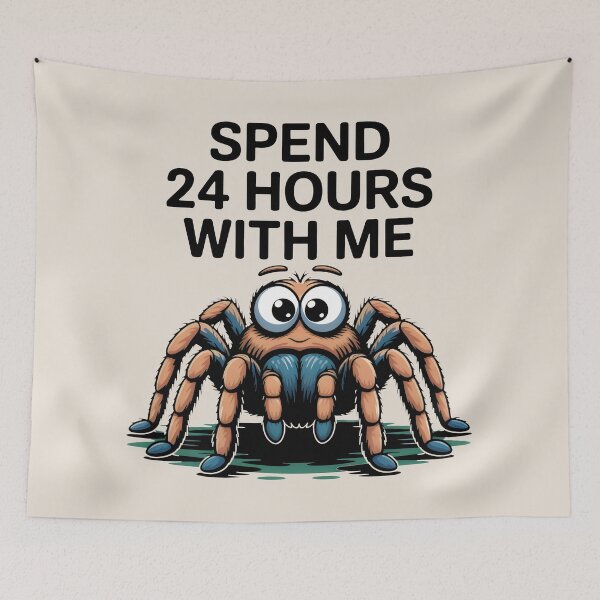 Item preview, Spend 24 Hours With Me Tarantula Funny designed and sold by SplashTastic.