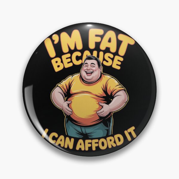 Item preview, I'm fat because i can afford it shirt designed and sold by DreamOnShirts.
