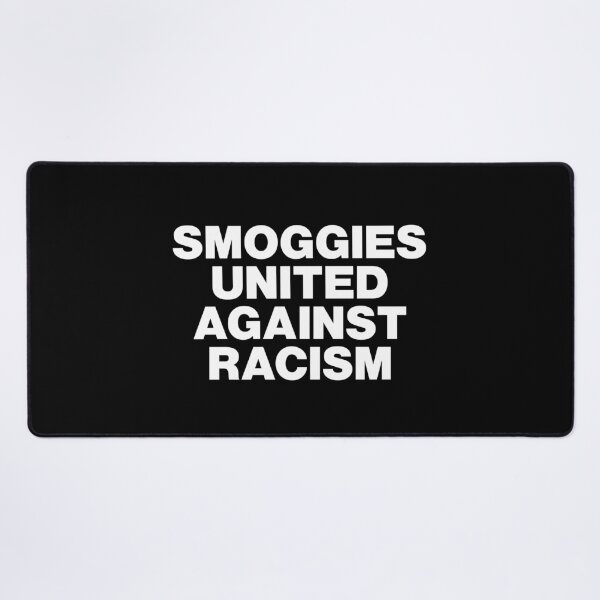 Item preview, Smoggies United Against Racism White Text Dark Background designed and sold by Logo-A-GoGo.