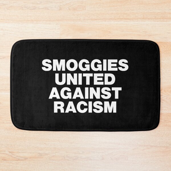Item preview, Smoggies United Against Racism White Text Dark Background designed and sold by Logo-A-GoGo.