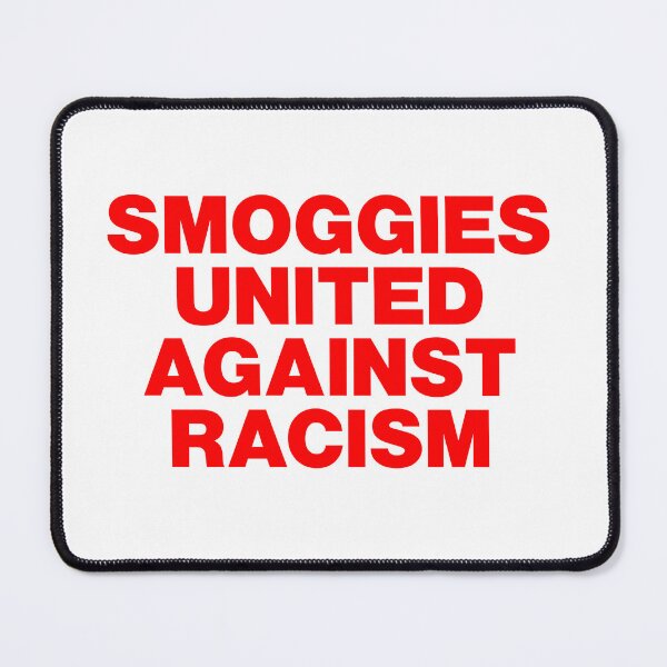 Item preview, Smoggies United Against Racism designed and sold by Logo-A-GoGo.