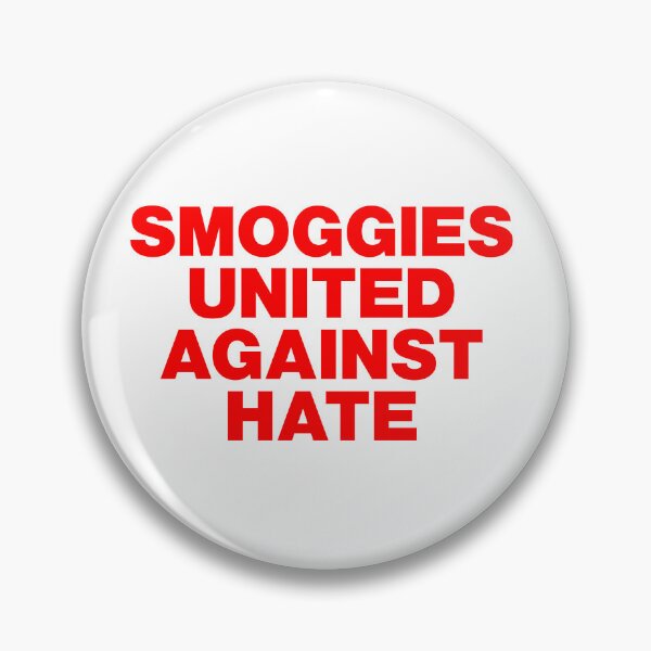 Item preview, Smoggies United Against Hate designed and sold by Logo-A-GoGo.