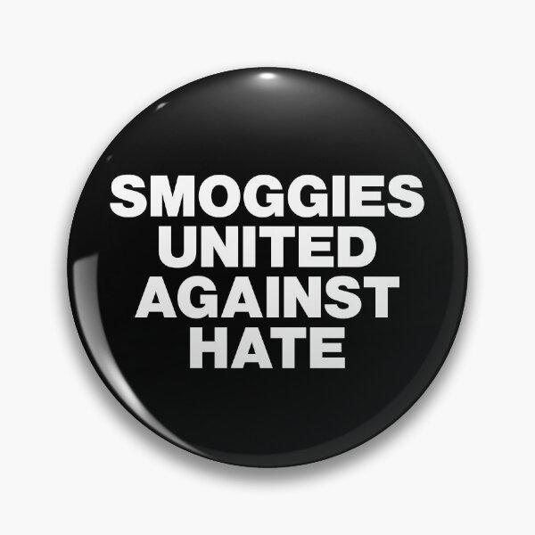 Item preview, Smoggies United Against Hate White Text Dark Background designed and sold by Logo-A-GoGo.