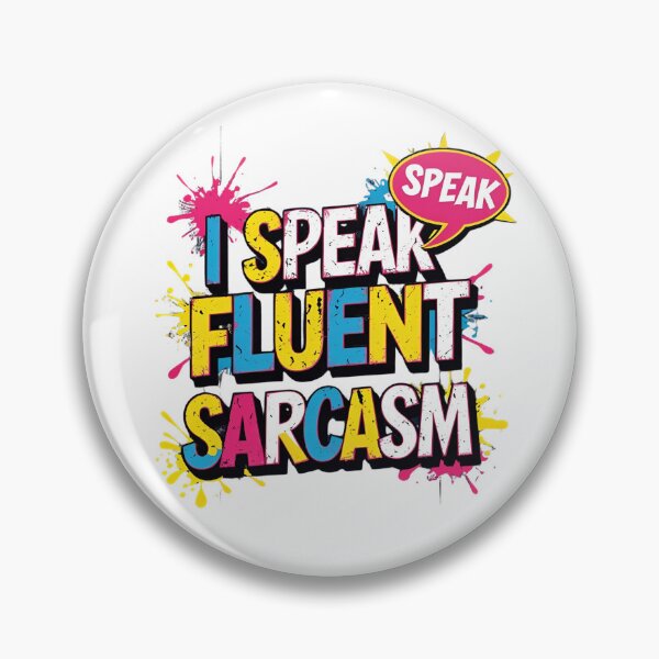Item preview, I Speak Fluent Sarcasm 3 designed and sold by RisingWolfStudio.