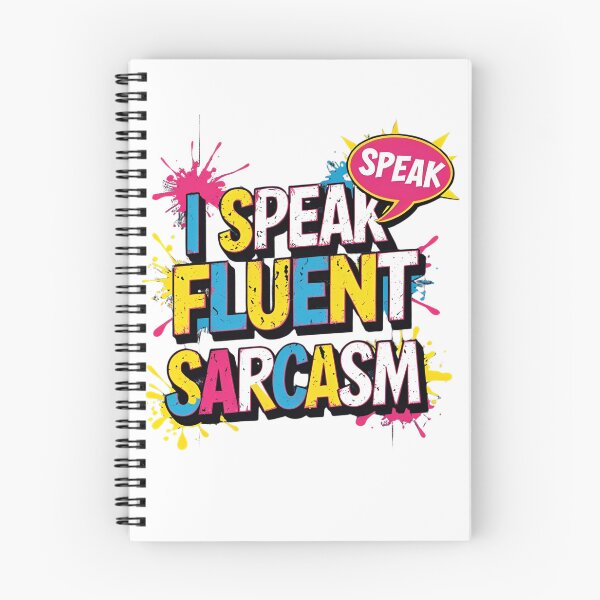 Item preview, I Speak Fluent Sarcasm 3 designed and sold by RisingWolfStudio.