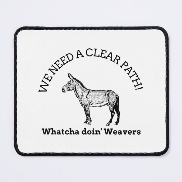 Item preview, Donkey-Whatcha doin' Weavers designed and sold by WdWeaver-Merch.