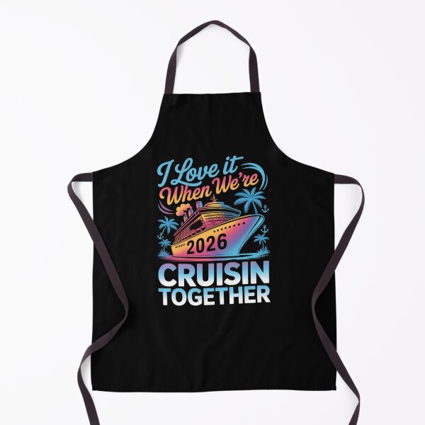 Item preview, I Love It When We’re Cruisin’ Together 2026 Family Cruise Design designed and sold by Gogetgiggles.