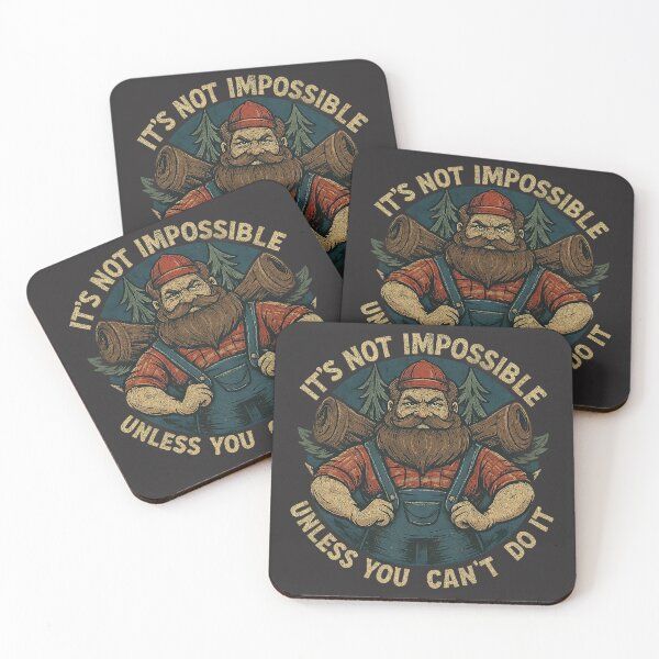 Item preview, It's not impossible unless you can't do it - burly lumberjack designed and sold by shmupod.