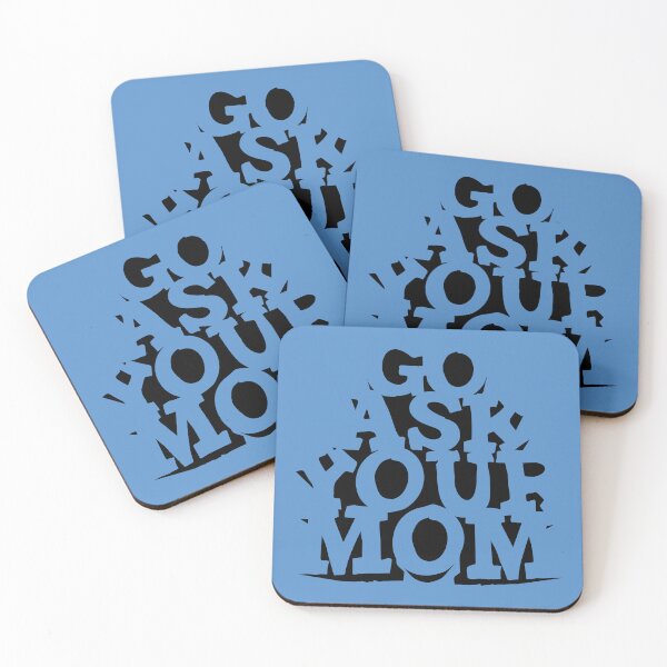 Item preview, Go Ask Your Mom designed and sold by Trexyca Artworks Store.