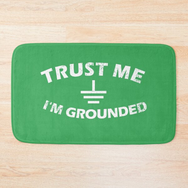 Item preview, Trust Me I'm Grounded designed and sold by Dan66.