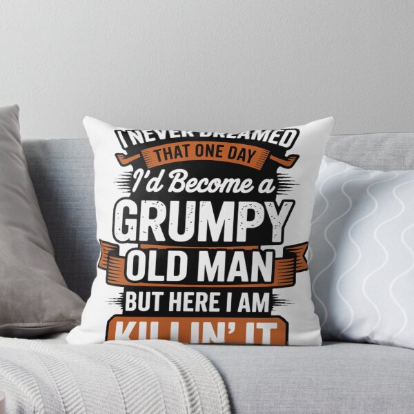 Item preview, Grumpy Old Man T-Shirt | Funny Vintage Quote Shirt for Men | Killin’ It Humor Tee designed and sold by KBDesignLab.
