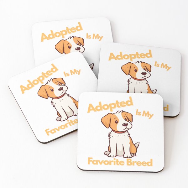 Item preview, Adopted Is My Favorite Breed - Cute Dog Design designed and sold by FeriVibe.