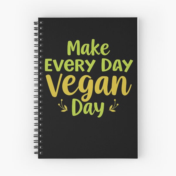 Item preview, Make Every Day Vegan Day | Vegan Lifestyle Quote Design designed and sold by TrendPrinter.