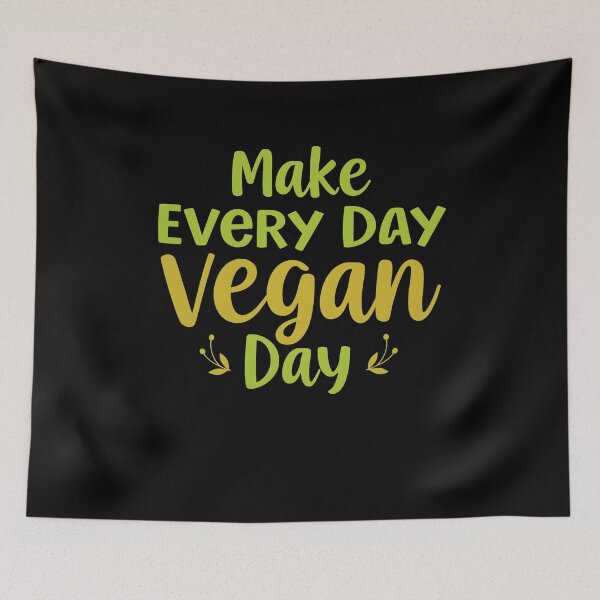 Item preview, Make Every Day Vegan Day | Vegan Lifestyle Quote Design designed and sold by TrendPrinter.