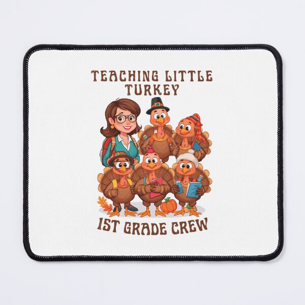 Item preview, Teaching Little Turkey – 1st Grade Crew designed and sold by DreamArtmaStudio.