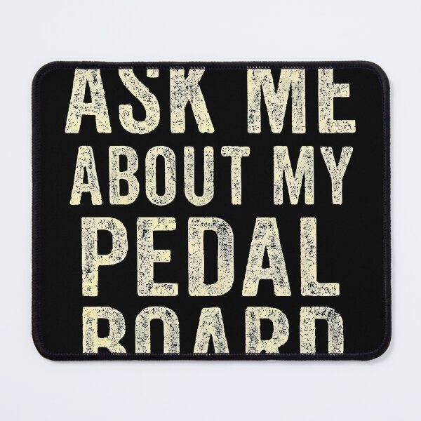Item preview, ASK ME ABOUT MY PEDAL BOARD designed and sold by TORTAGRAPH.