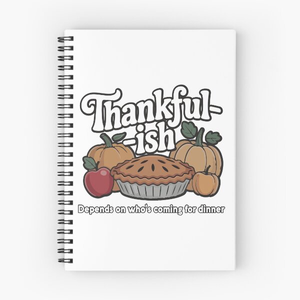 Item preview, Thankful-ish Depends on who's coming for dinner designed and sold by DAN13L.