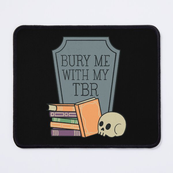 Item preview, Bury Me With My TBR | autumn designed and sold by DesignsByAND.
