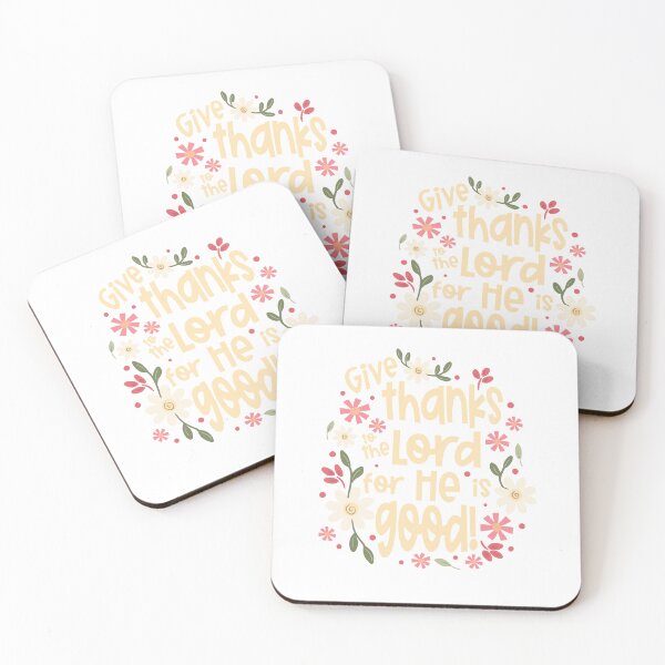 Item preview, Give Thanks for He is Good! Psalm 107:1 designed and sold by Willow & Grace Designs.