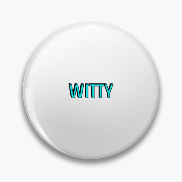 Item preview, WITTY designed and sold by Inspirationmotivation.