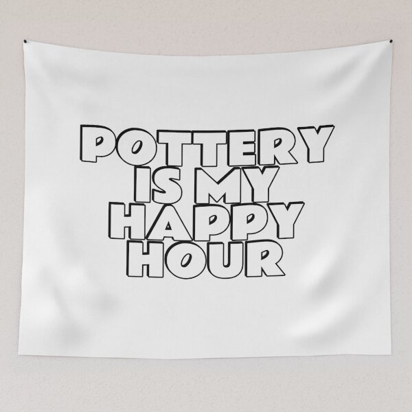 Item preview, Pottery Is My Happy Hour designed and sold by Inspirationmotivation.