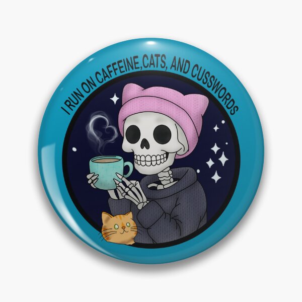 Item preview, I Run on Caffeine, Cats, and Cusswords - Cozy Skeleton Vibe designed and sold by DerpCatSketches.