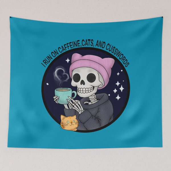 Item preview, I Run on Caffeine, Cats, and Cusswords - Cozy Skeleton Vibe designed and sold by DerpCatSketches.