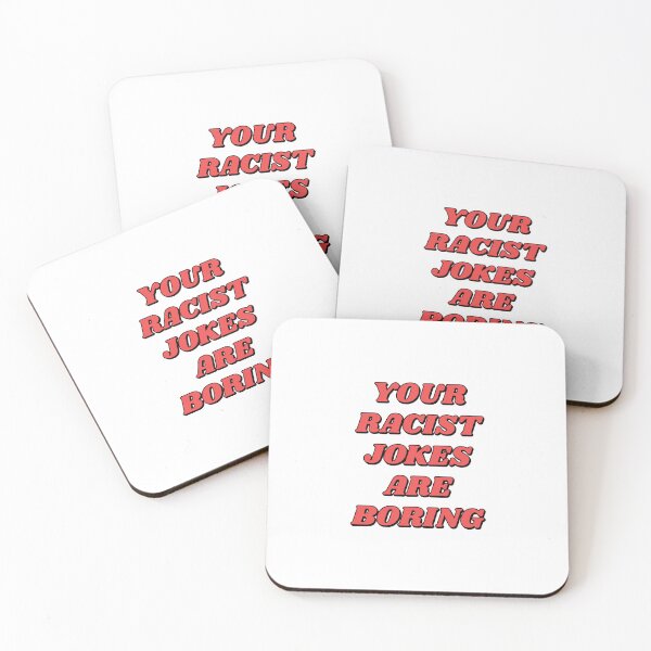 Item preview, Your Racist Jokes Are Boring - Make racists afraid again - Anti fascist  designed and sold by Inspirationmotivation.